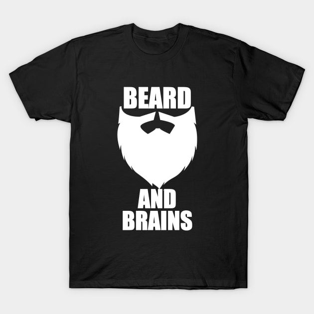 Beard - Beard And Brains T-Shirt by Kudostees